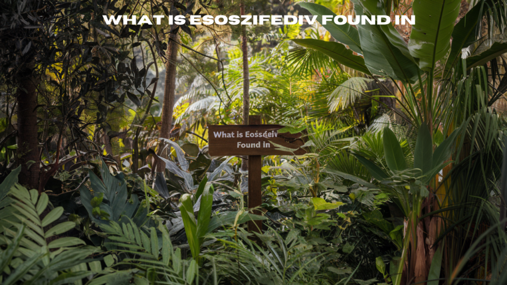 what is esoszifediv found in