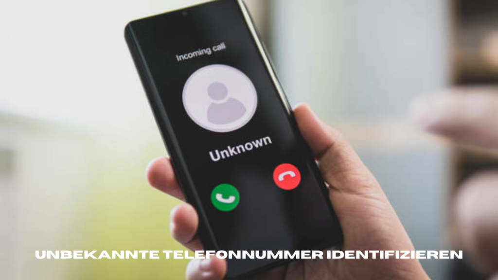 unbekannte telefonnummer identifizieren