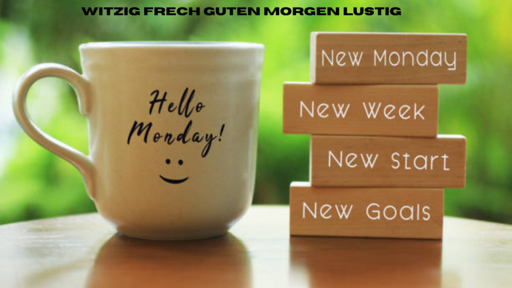 witzig frech guten morgen lustig