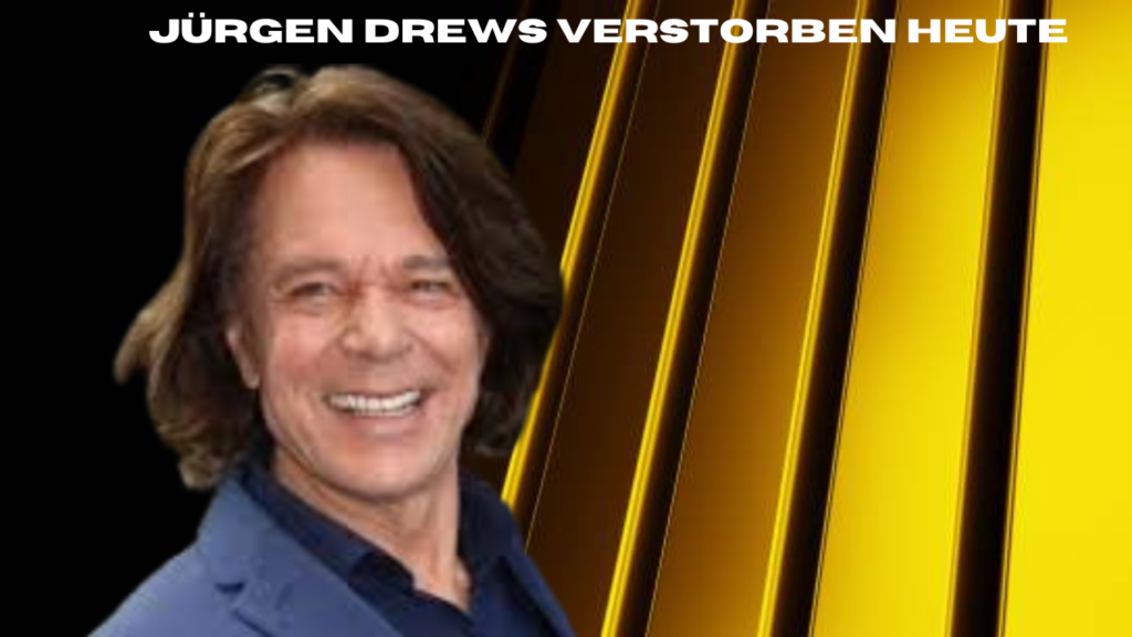 jürgen drews verstorben heute